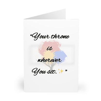 'Your Throne is Wherever You Sit' Greeting Cards (5 Pack)