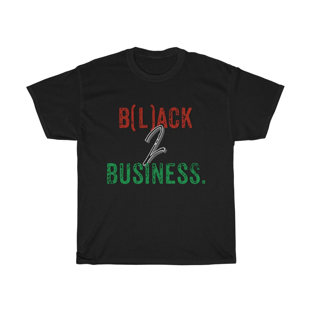 B(l)ack to Business Tee