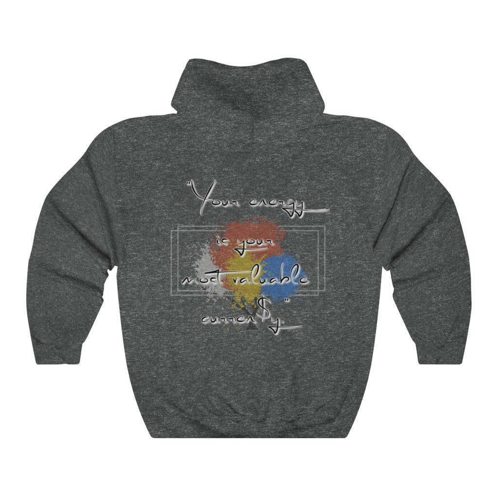 ‘Your energy..’ Unisex Hoodie