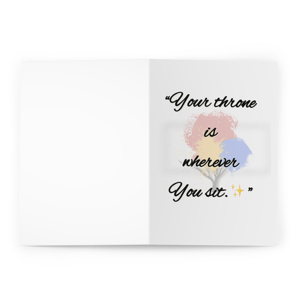 'Your Throne is Wherever You Sit' Greeting Cards (5 Pack)